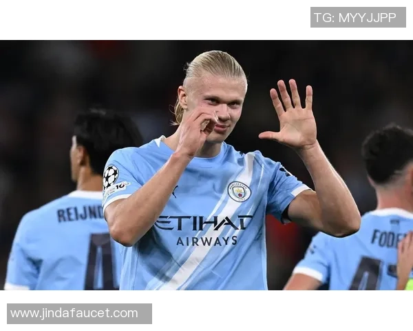 哈兰德创造历史连续五场欧冠进球成曼城首位球员 哈兰德创造历史连续五场欧冠进球成曼城首位球员