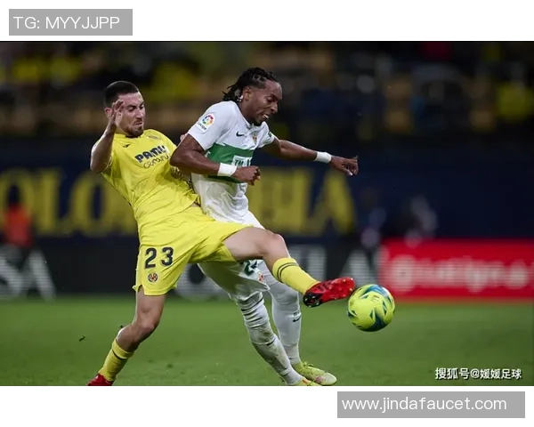 皇家社会实力强劲埃尔切历史交锋难以逆转命运